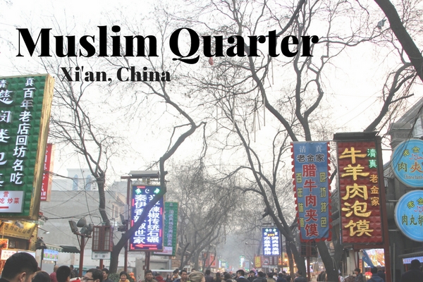 Muslim Quarter in Xi’an China