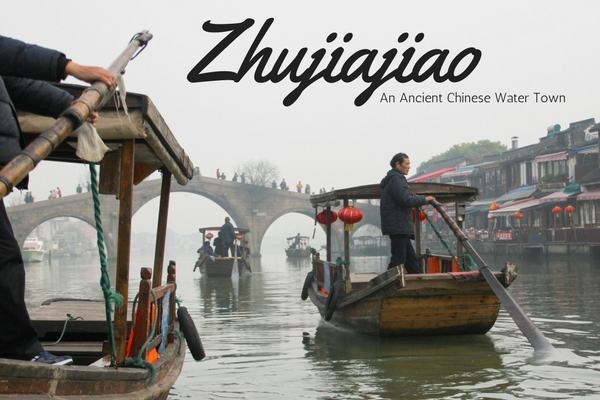 Zhujiajiao: An Ancient Chinese Water Town