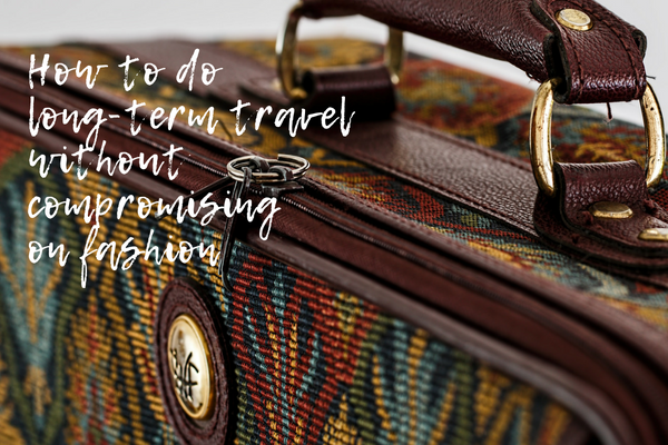 How to do long-term travel without compromising on fashion